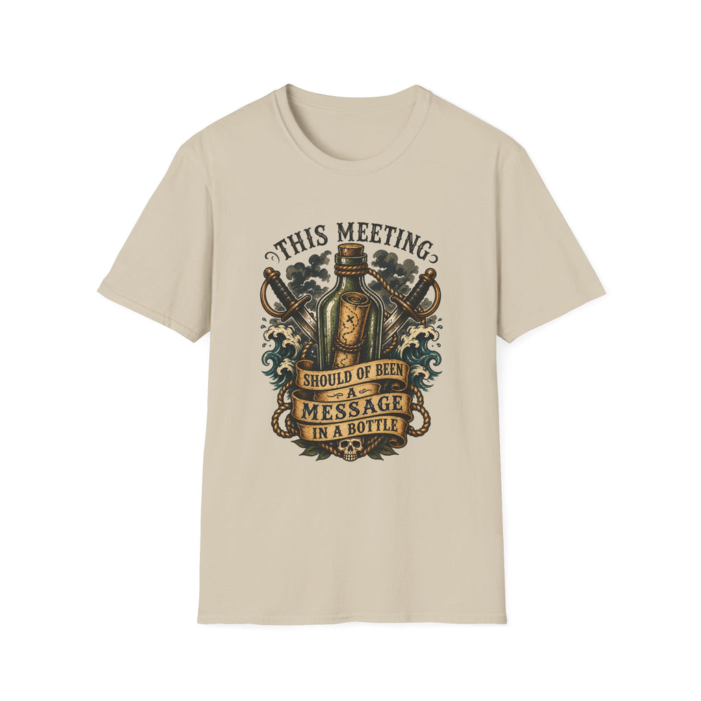 This Meeting Should Be A Message In A Bottle T-Shirt | Nautical Pirate Bottle Design
