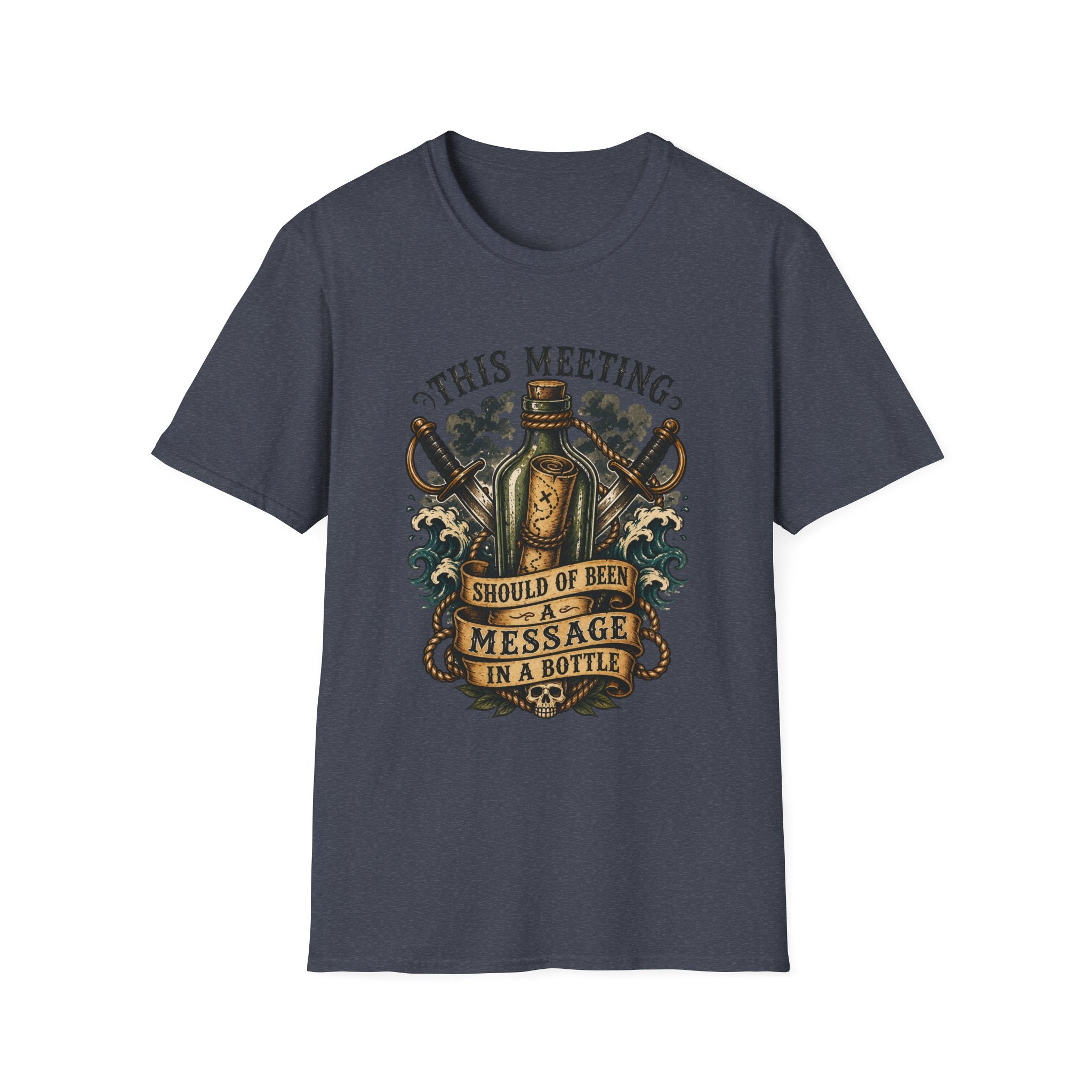 This Meeting Should Be A Message In A Bottle T-Shirt | Nautical Pirate Bottle Design