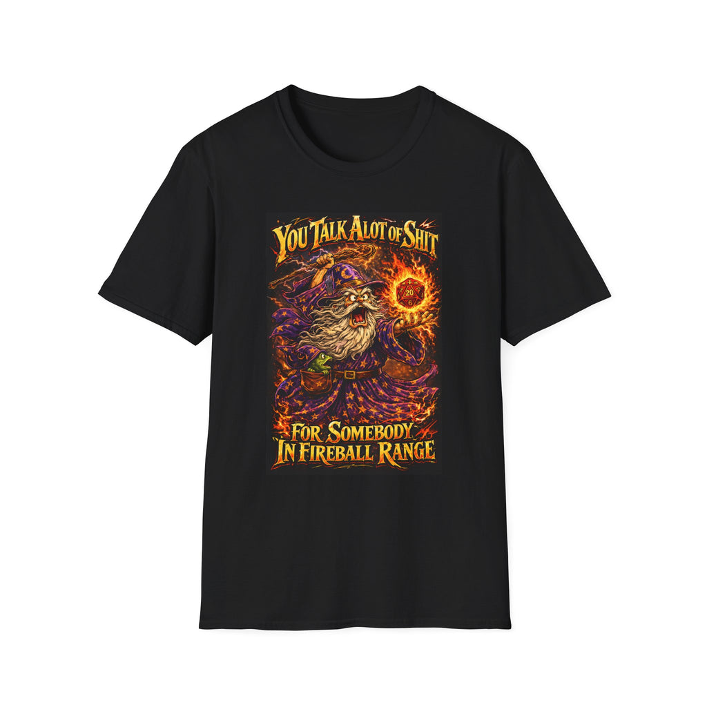 T-Shirt — You Talk A Lot of Shit Wizard Fireball Graphic Tee