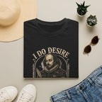 I Do Desire Shakespeare portrait T-Shirt | We May Be Better Strangers quote